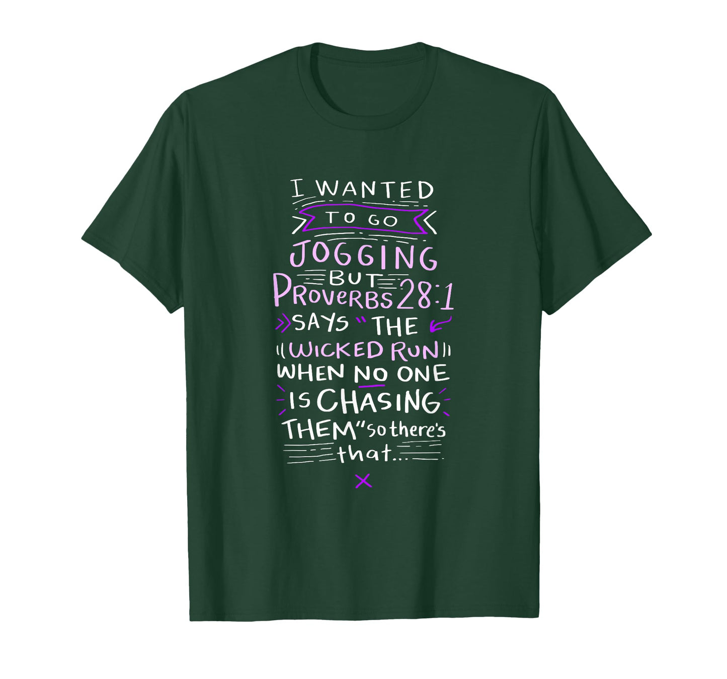 Funny Saying - I Wanted To Go Jogging But Proverbs 28:1 T-Shirt