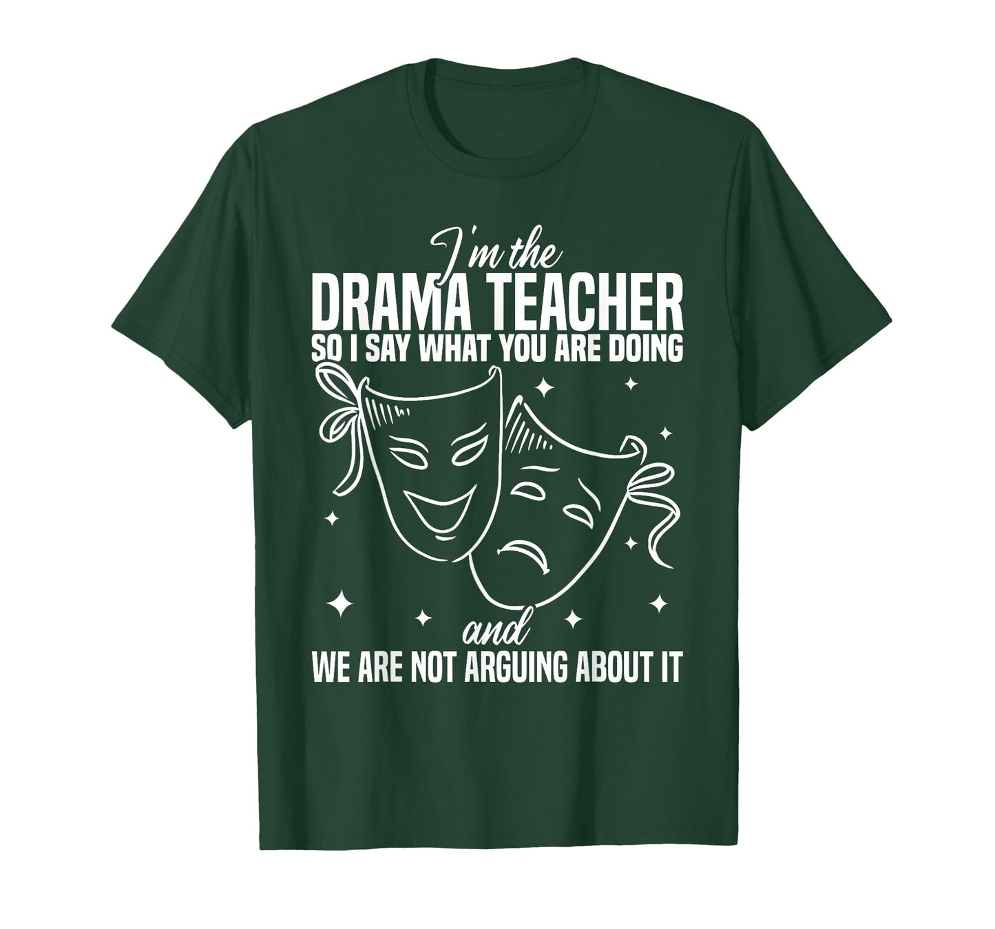Drama Teacher | Funny Theater Acting Design T-Shirt
