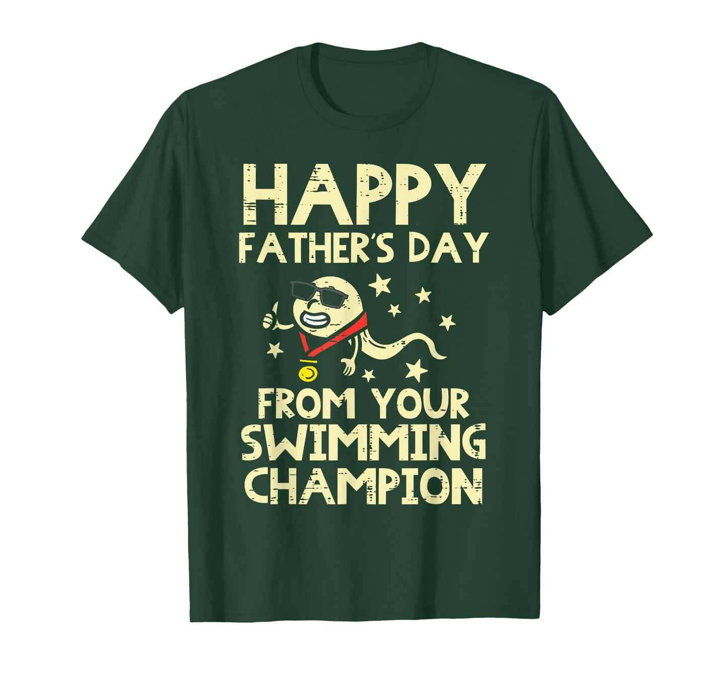 Happy Fathers Day From Your Swimming Champion Sperm Men T-Shirt