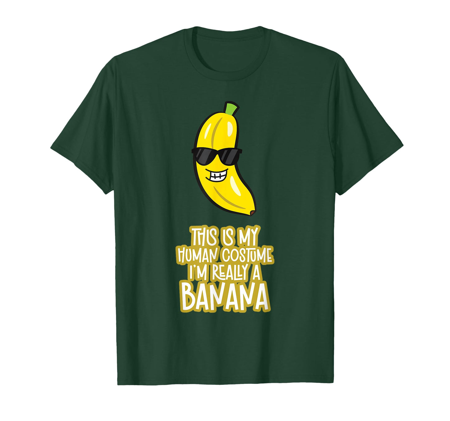 This Is My Human Costume I'm Really A Banana T-Shirt