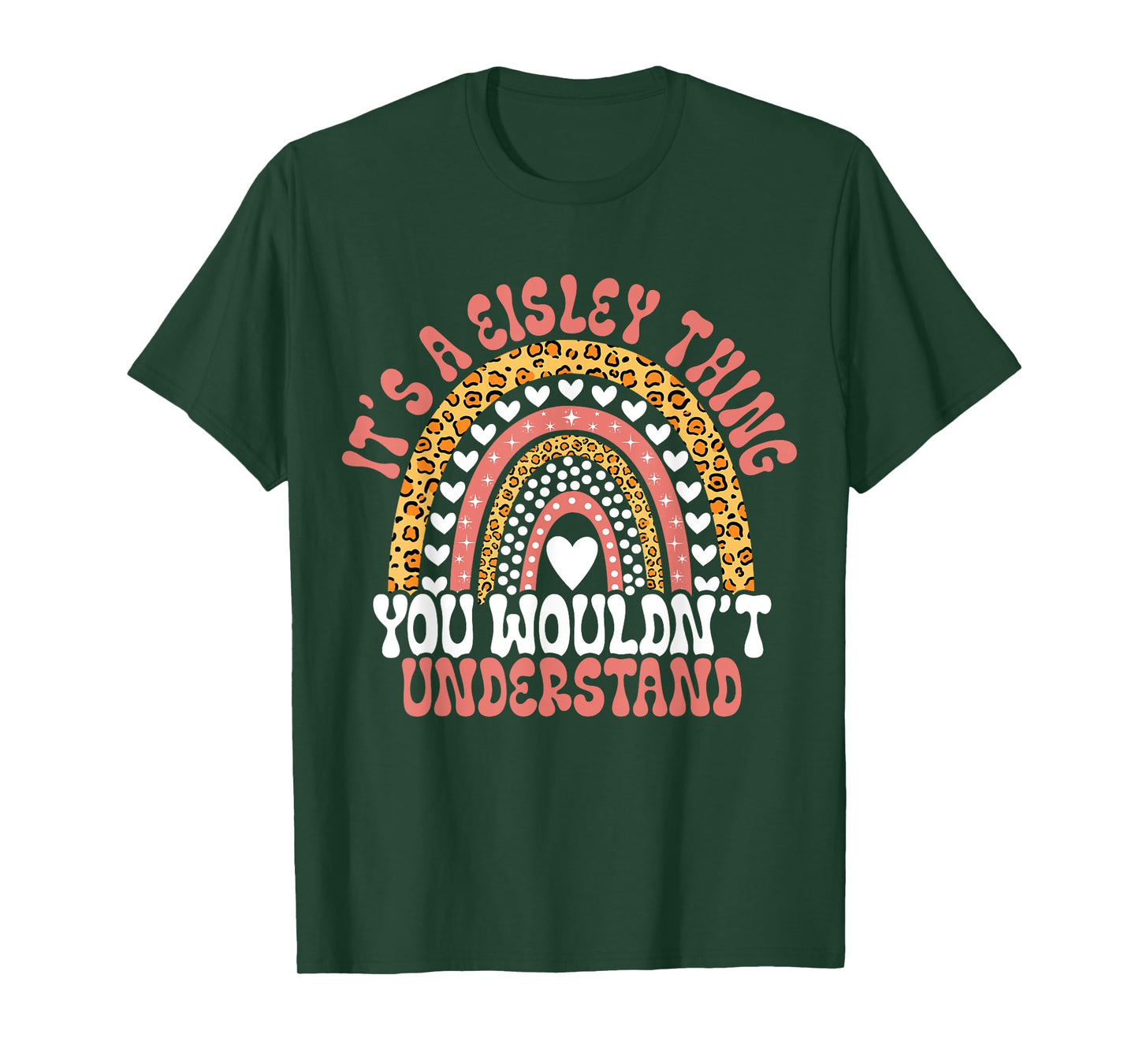 Funny Eisley Name Leopard Funny Eisley Birthday Quote Eisley T-Shirt