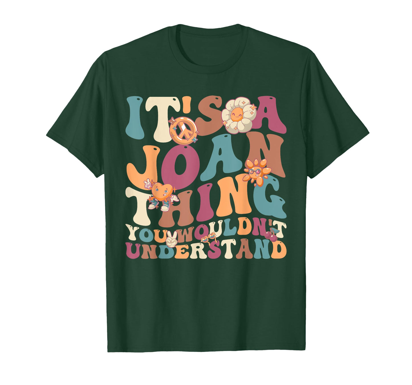 It's Joan Thing You Wouldn't Understand, For Joan T-Shirt