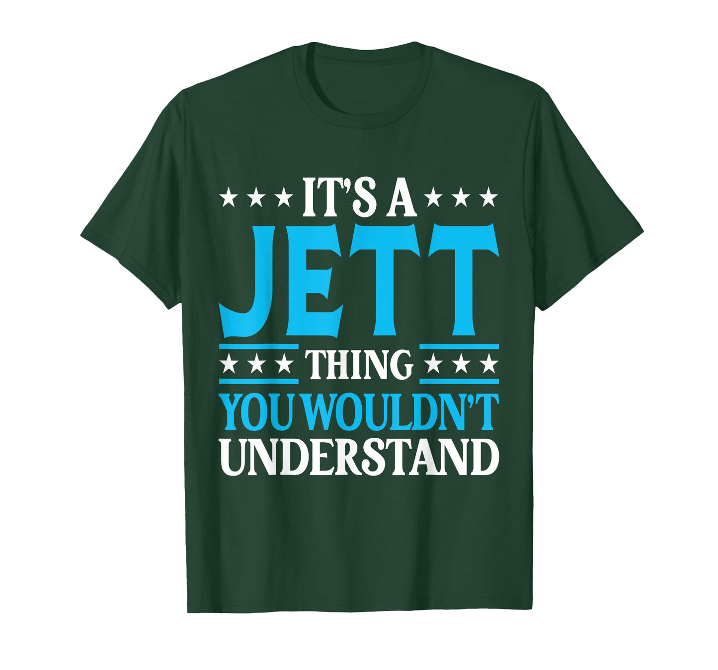 It's A Jett Thing Wouldn't Understand Personal Name Jett T-Shirt