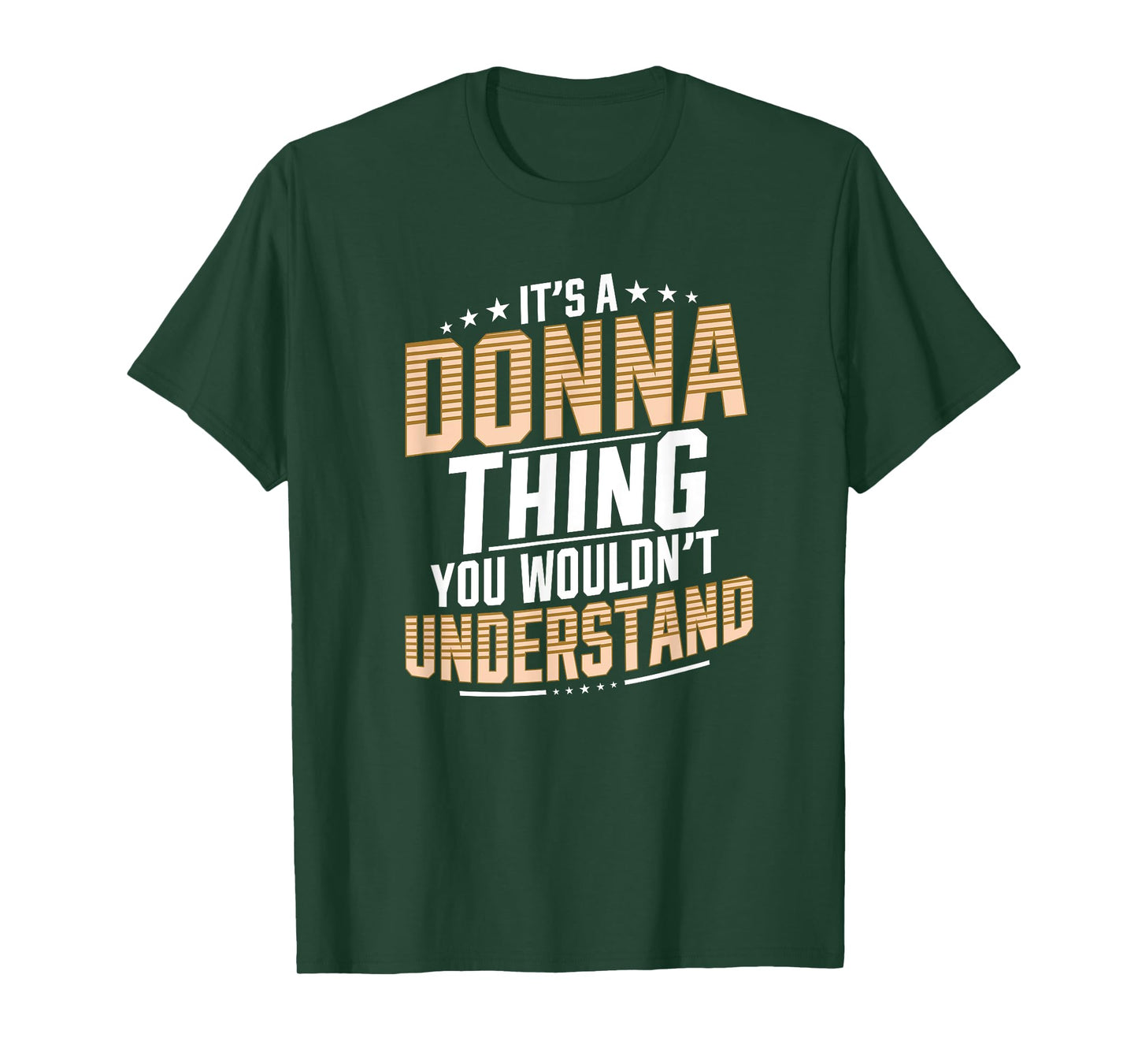 It’s a Donna Thing you wouldn’t understand Personal Name T-Shirt