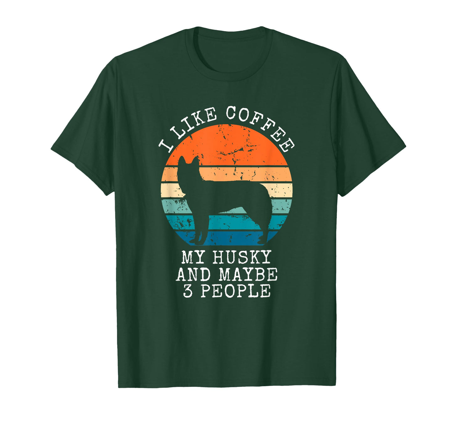 I Like Coffee My Husky And Maybe 3 People Siberian Husky T-Shirt