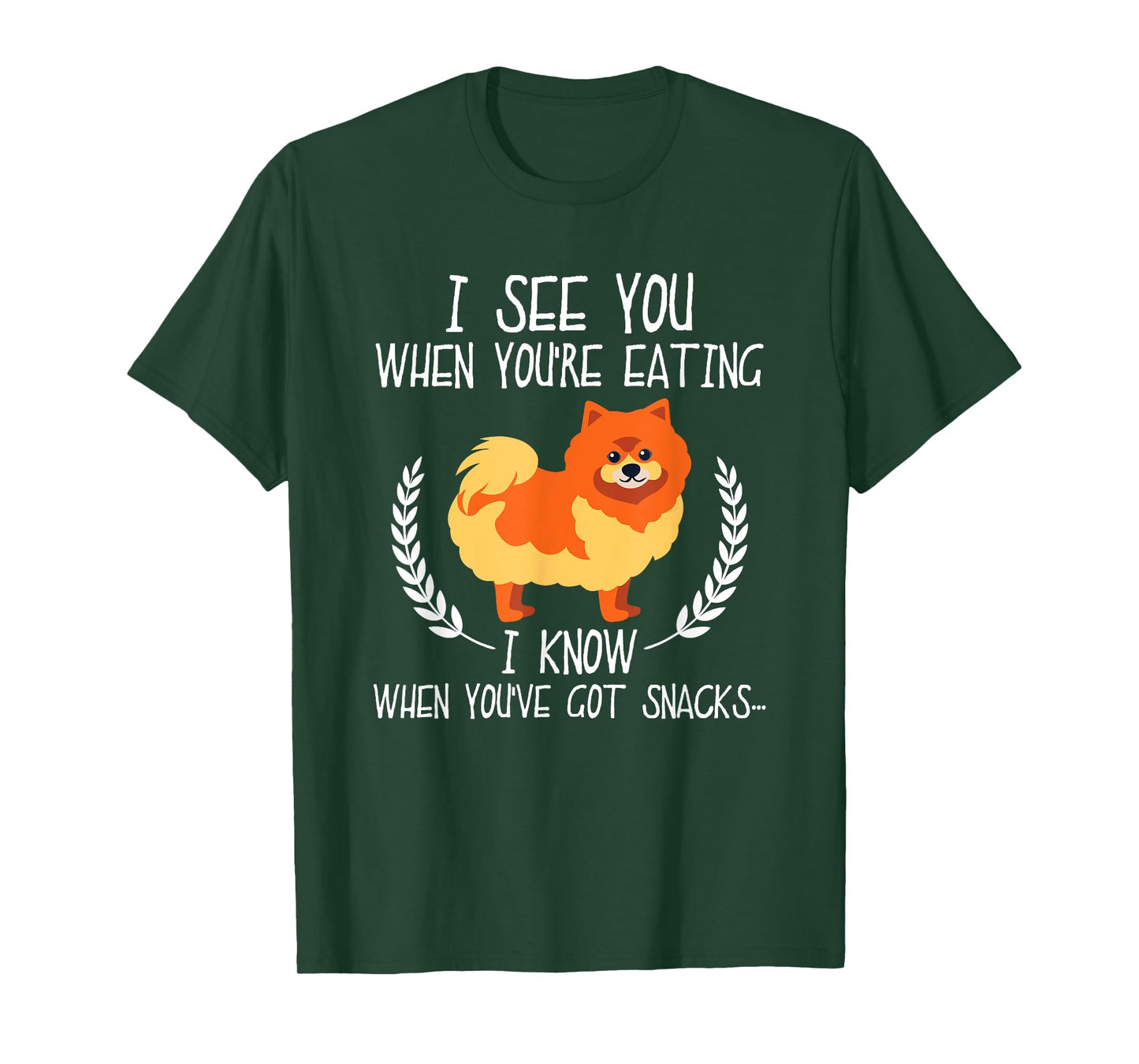 I See You When You're Eating Pomeranian Dog Owner Dog Lover Men Women Kids T-Shirt