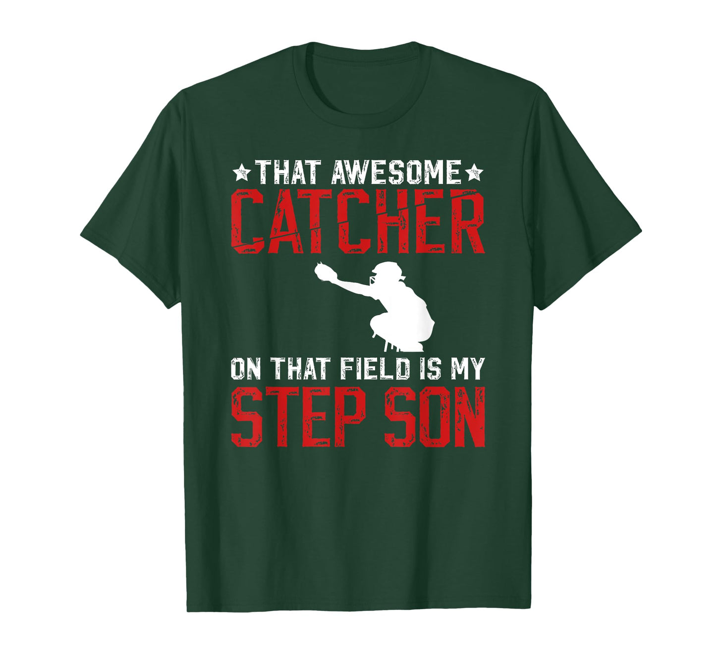 Baseball Catcher Step-Dad Proud Baseball Catcher Stepfather T-Shirt