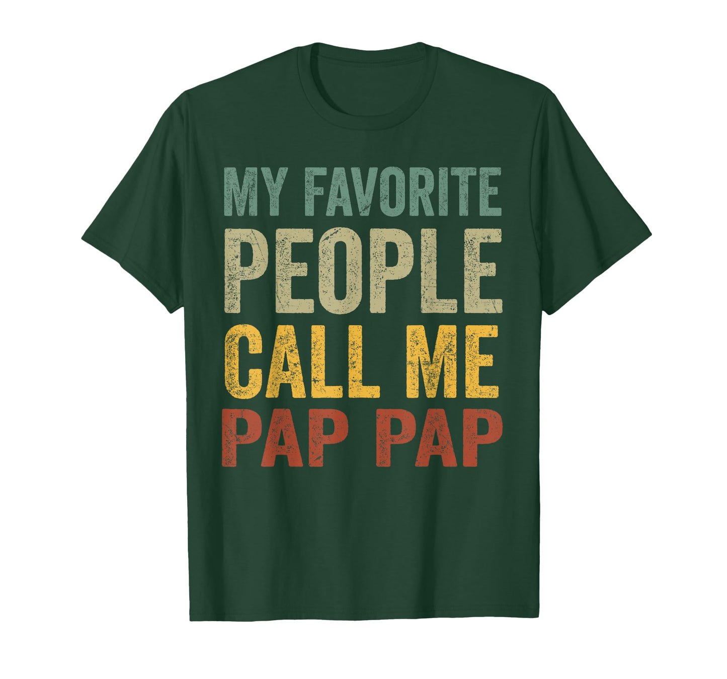 Funny My Favorite People Call Me Pap Pap T-Shirt