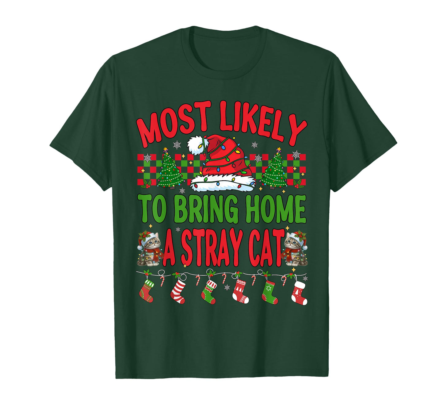 Most Likely to Bring Home A Stray Cat Matching Christmas Men T-Shirt