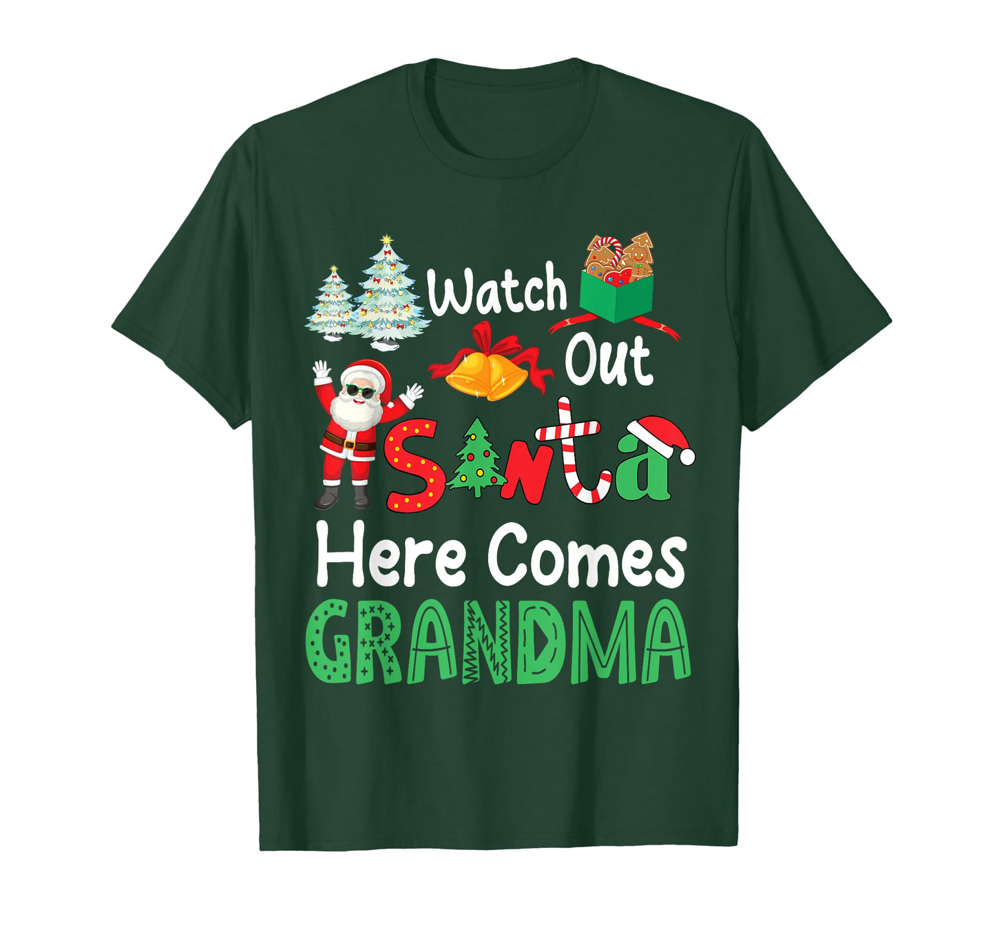 Noel Presents Christmas Watch Out Santa Here Comes Grandma T-Shirt