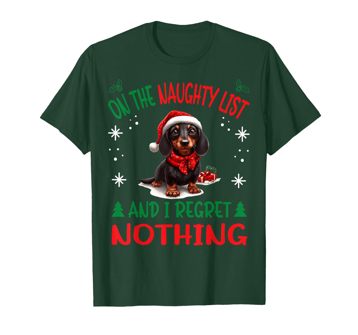 Cute Dachshund Wiener Doxie dog Dog Christmas On The Naughty T-Shirt