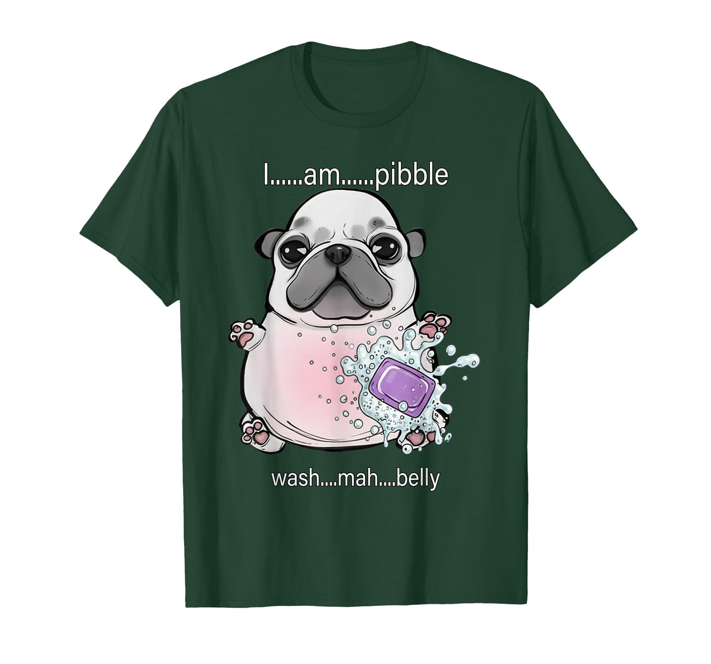 I Am Pibble Wash My Belly Pibble Meme Funny Dog Brainrot T-Shirt