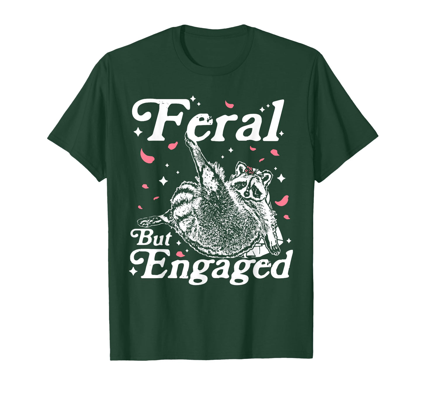 Feral But Engaged Raccoon Bridal Feral Meme Wedding Planning T-Shirt
