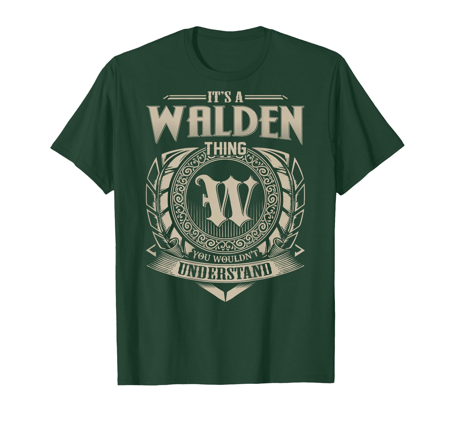 It's A WALDEN Thing You Wouldn't Understand Family Name T-Shirt