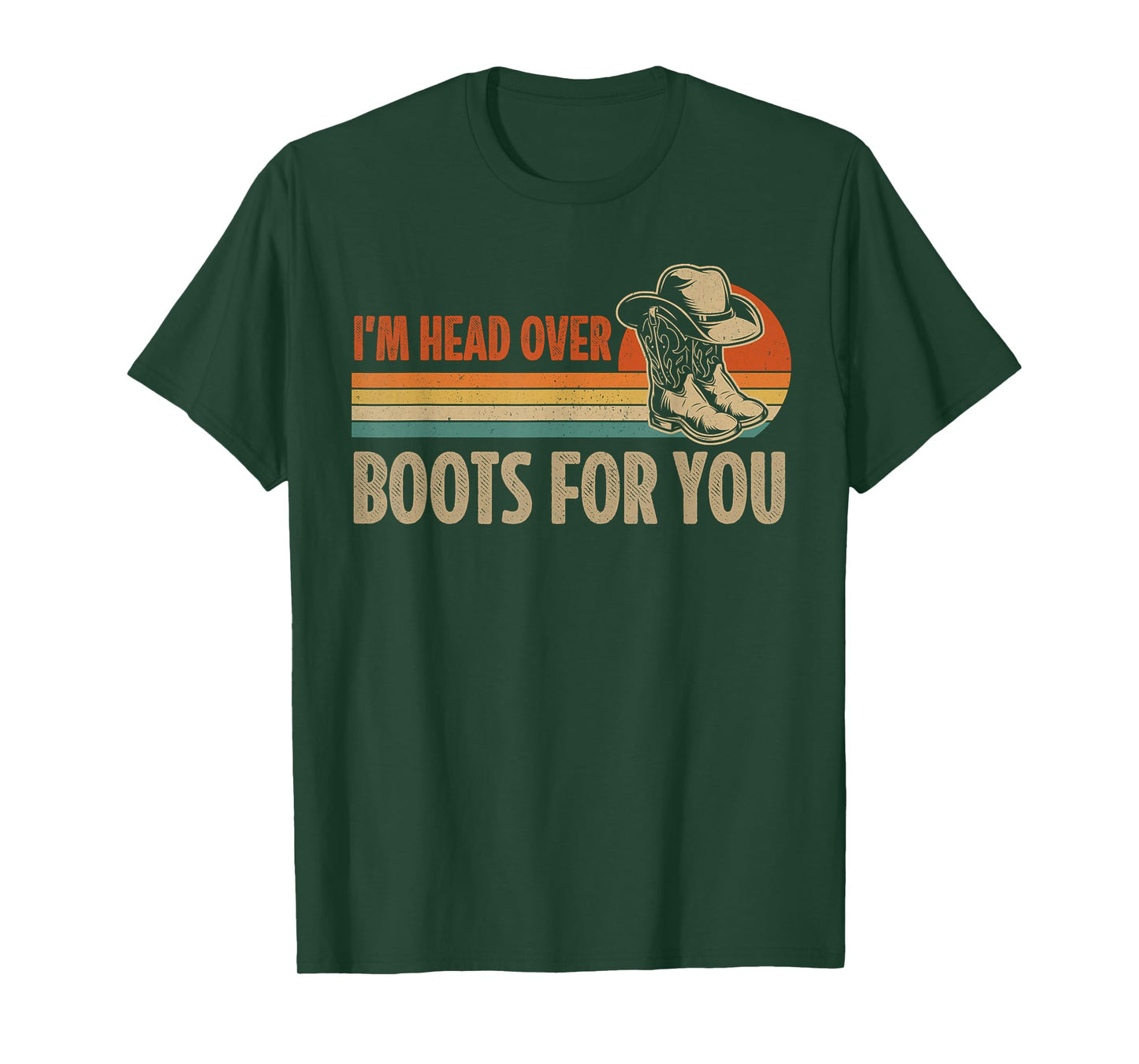 I'm Head Over Boots For You Vintage Cowboy Hat Country Music T-Shirt