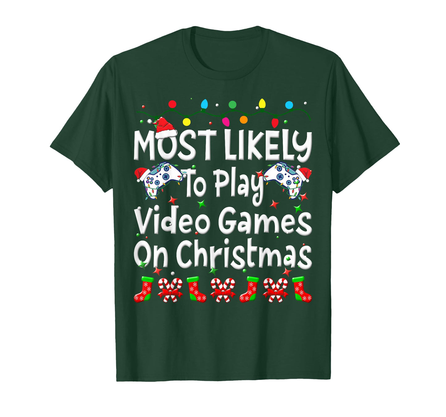 Most Likely To Play Video Game On Christmas Family Funny Joy T-Shirt