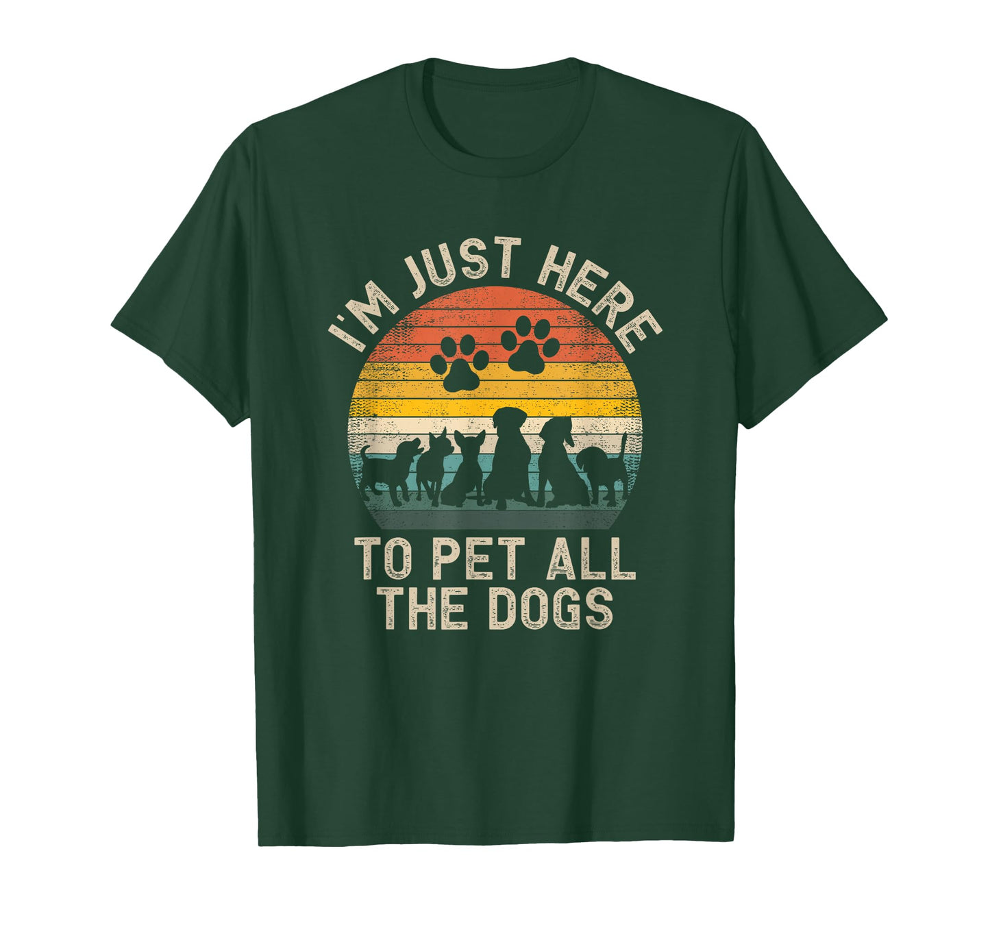 I'm Just Here to Pet All The Dogs Pet Dog Lover T-Shirt