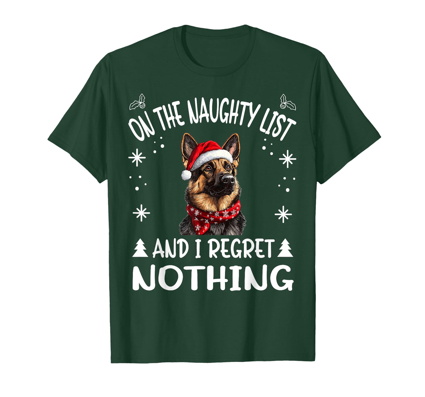 Cute German Shepherd Dog Christmas On The Naughty List and I T-Shirt