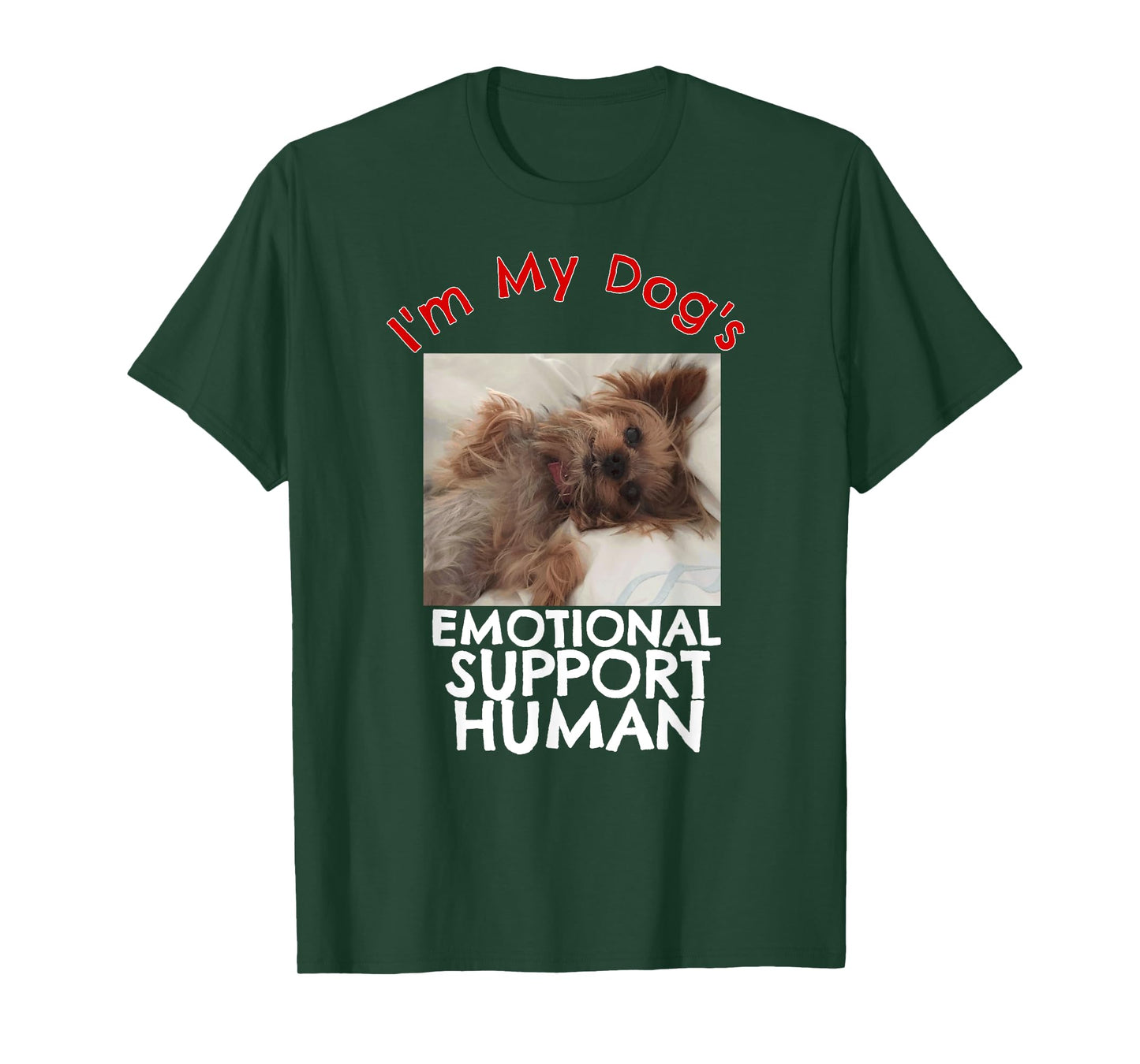 Yorkie Dog Emotional Support Human Funny Yorkshire T-Shirt