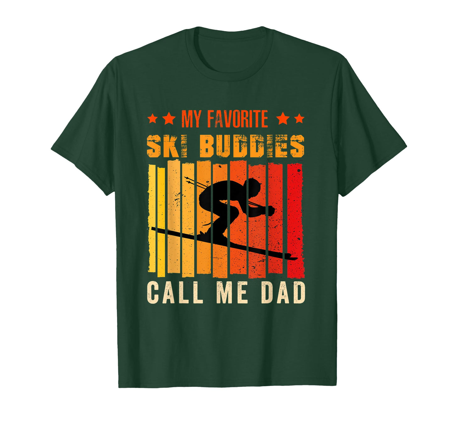 My Favorite Ski Buddies Call Me Dad Skiing for Ski Lovers T-Shirt