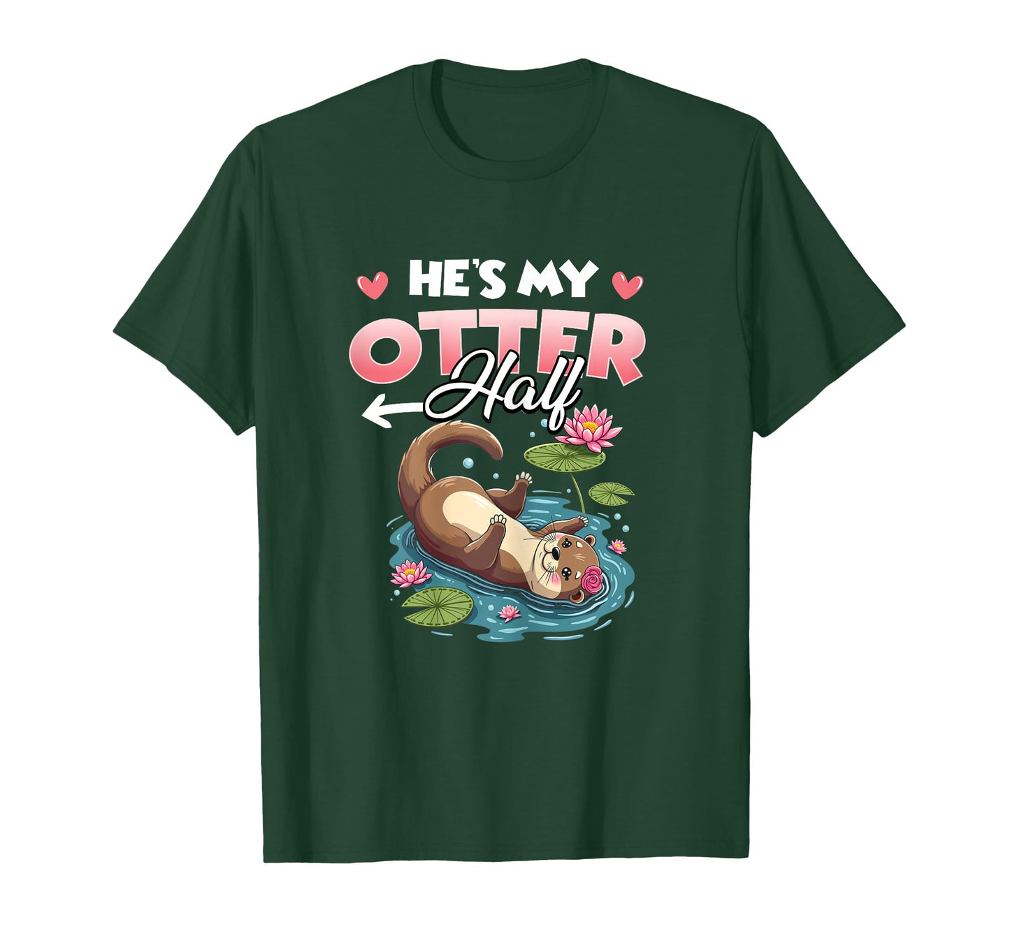 He's My Otter Half Couples Matching Anniversary Valentine's T-Shirt