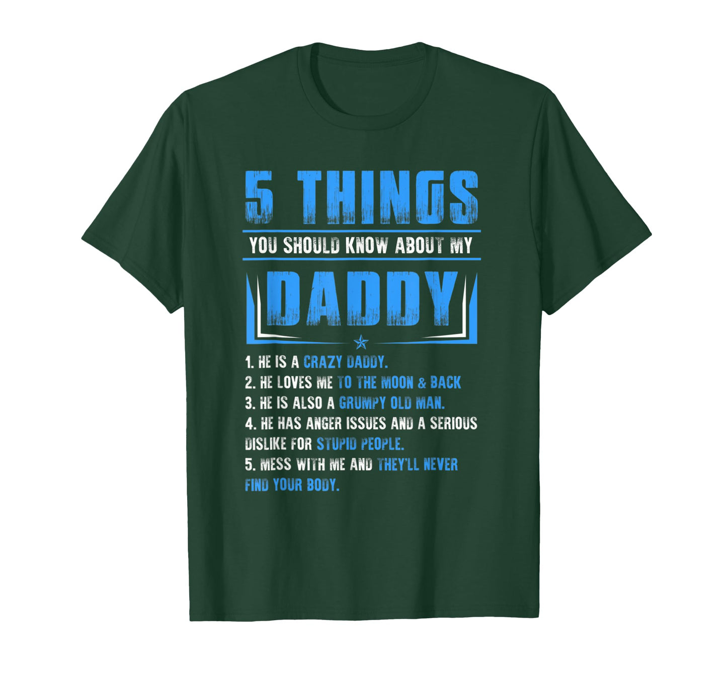 Fathers Day Funny 5 Things You Should Know About My Daddy T-Shirt