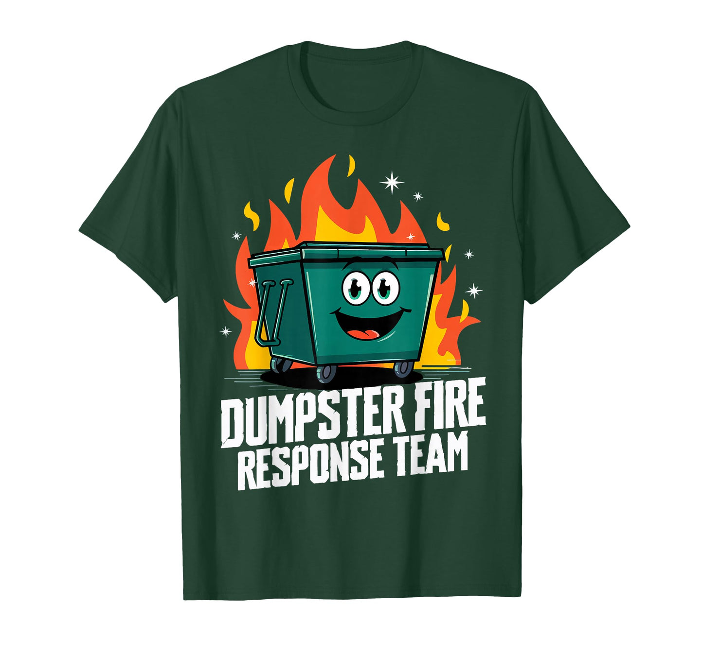 Dumpster Fire Response Team T-Shirt