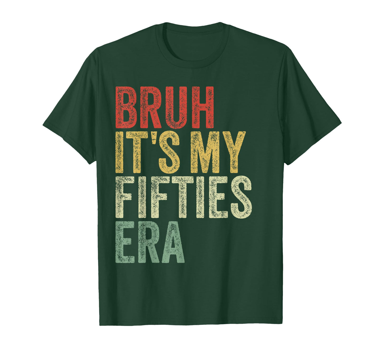 Bruh It's My Fifties Era In My 50s Era 50th Birthday Funny T-Shirt