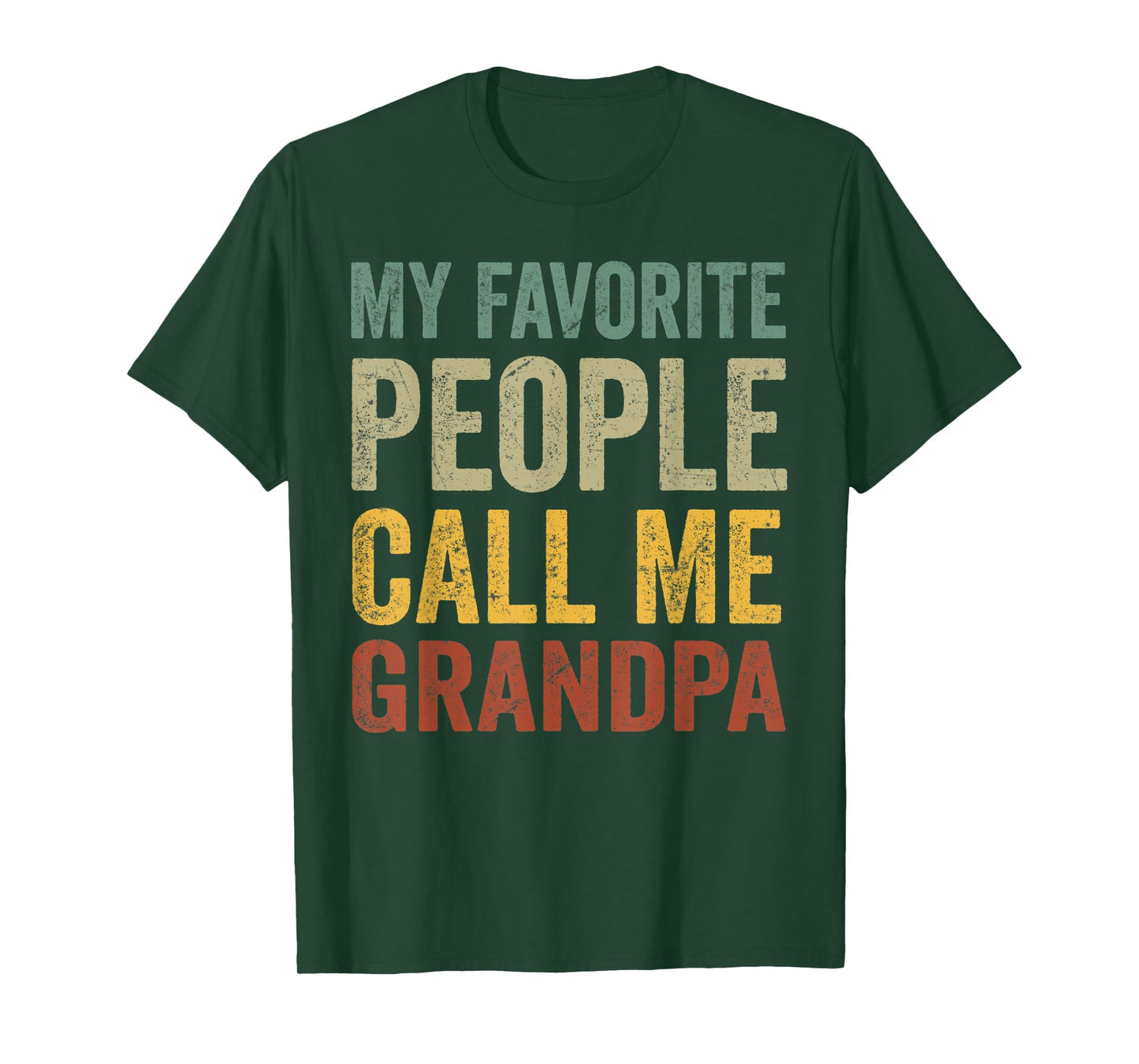 Mens Funny My Favorite People Call Me Grandpa T-Shirt