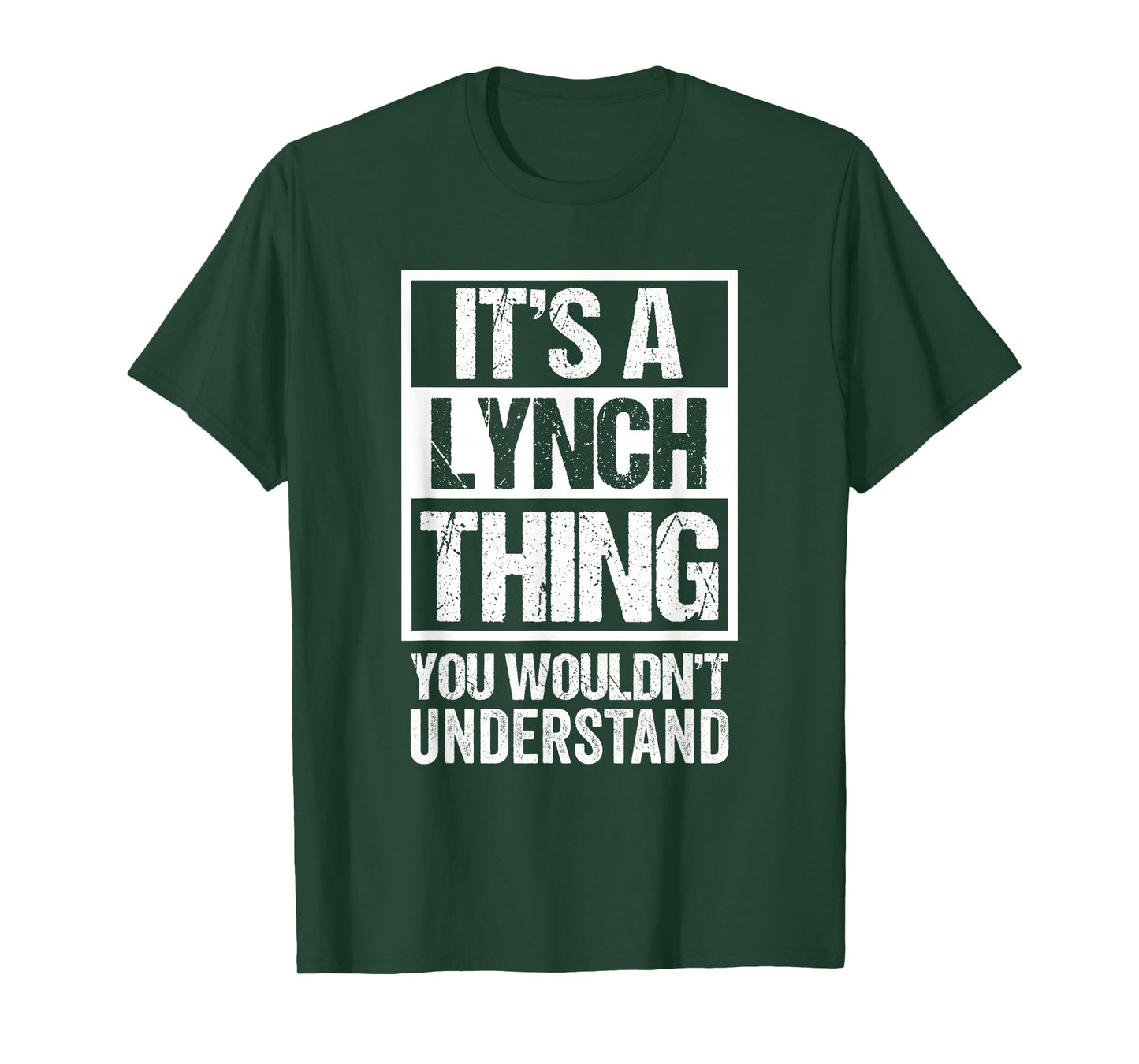 It's A Lynch Thing You Wouldn't Understand Surname Name T-Shirt