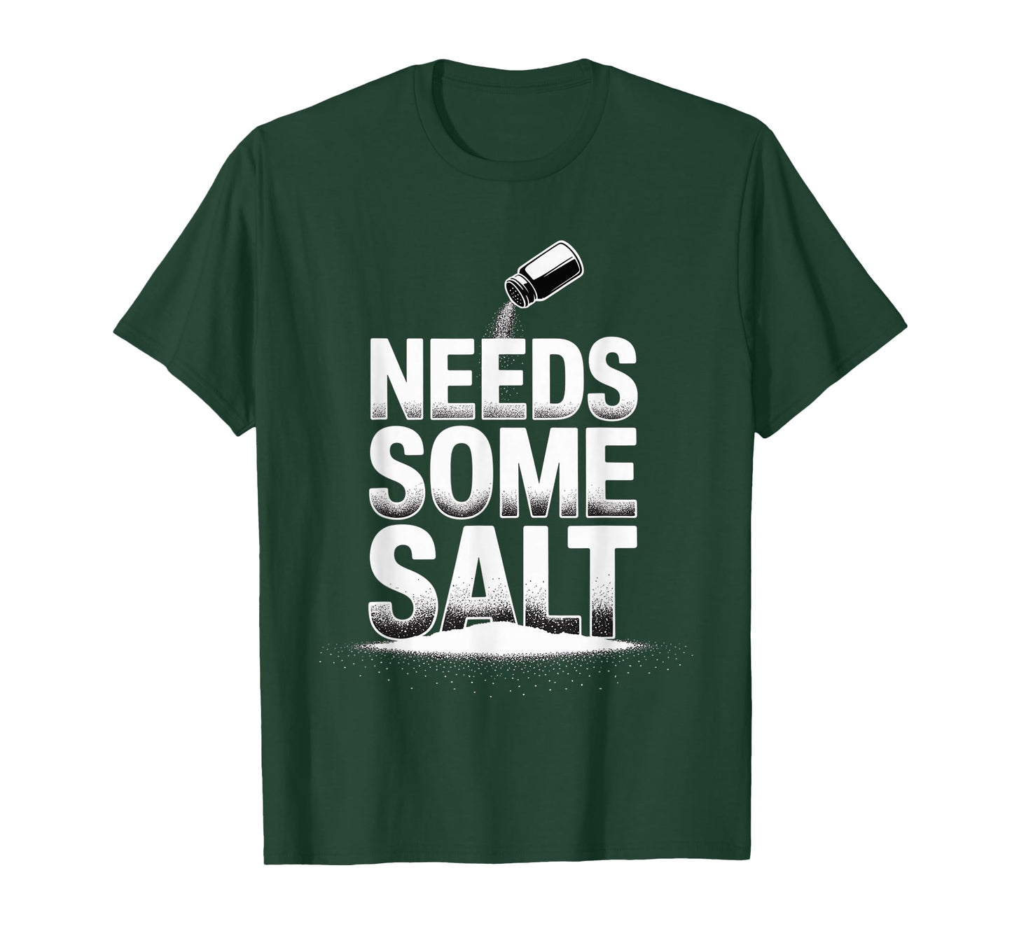 Needs Some Salt Sarcastic Chef Culinary Kitchen - T-Shirt