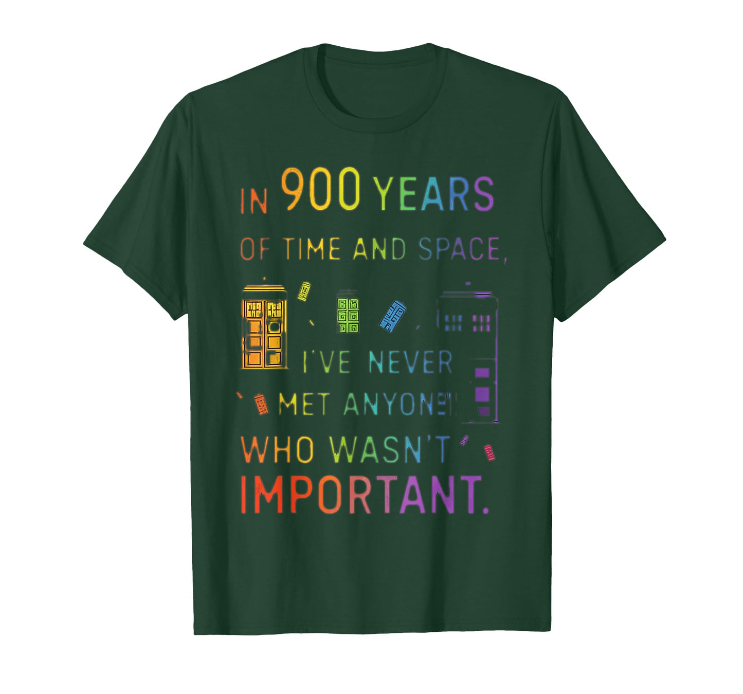In 900 Years Of Time And Space Design T-Shirt