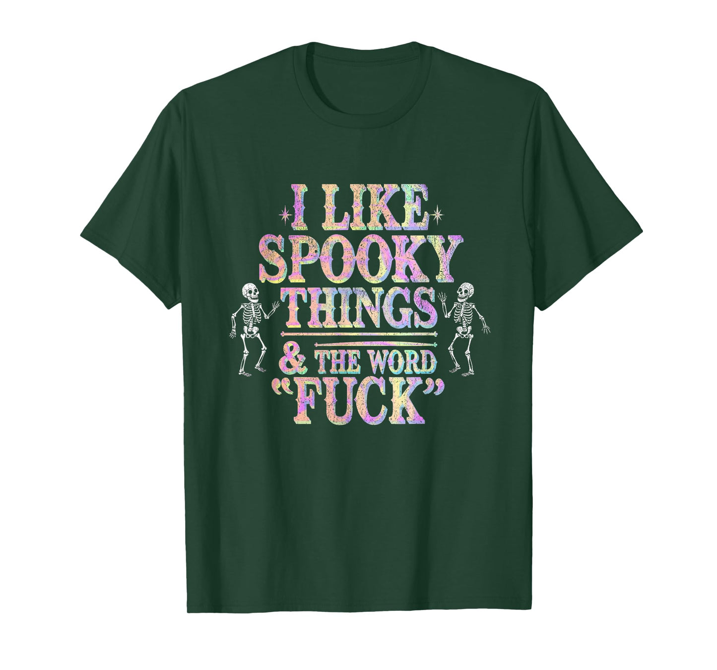 I Like Spooky Things And The F Word Halloween Humor T-Shirt