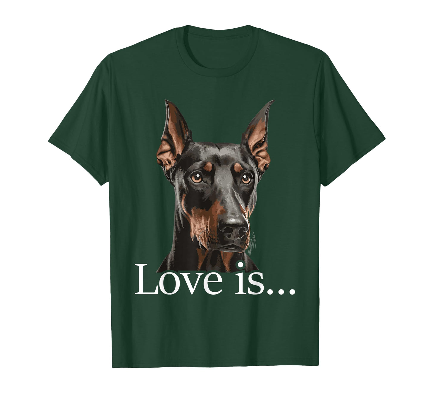Love is - Doberman Pinscher Dog Trainer Pet Owner Puppies T-Shirt