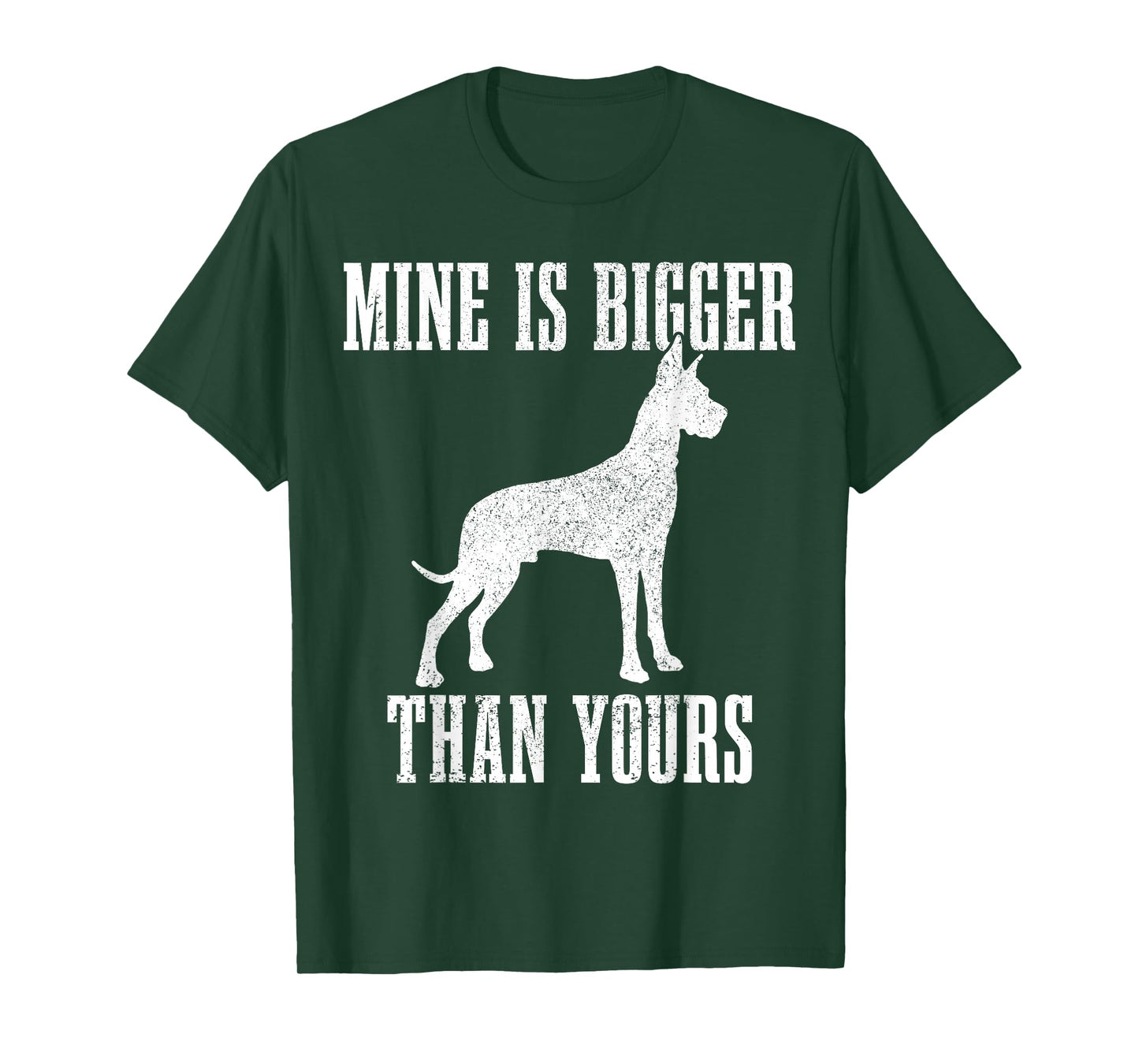 Great Dane Dog Mine is Bigger Than Yours Great Dane Mom Dad T-Shirt