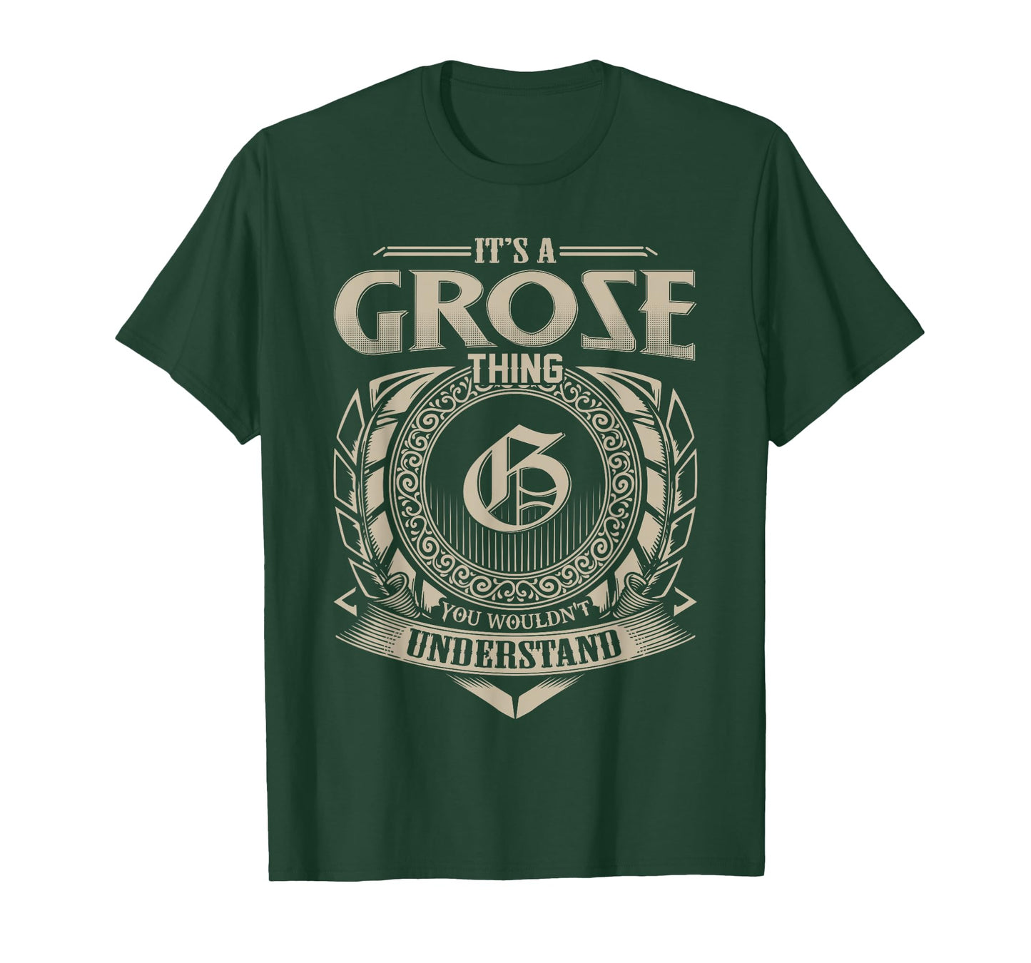 It's A GROSE Thing You Wouldn't Understand Name Vintage T-Shirt