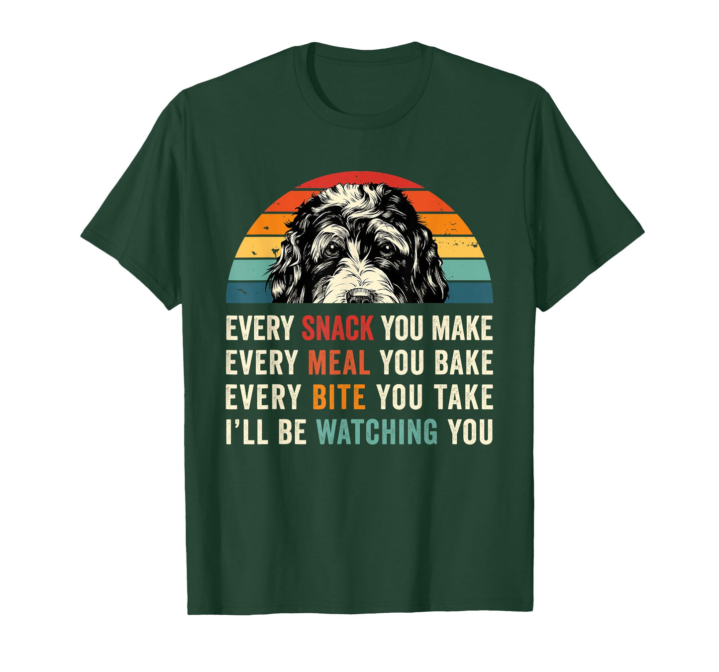 Retro Every snack you make Every meal you bake Doodle Dog T-Shirt