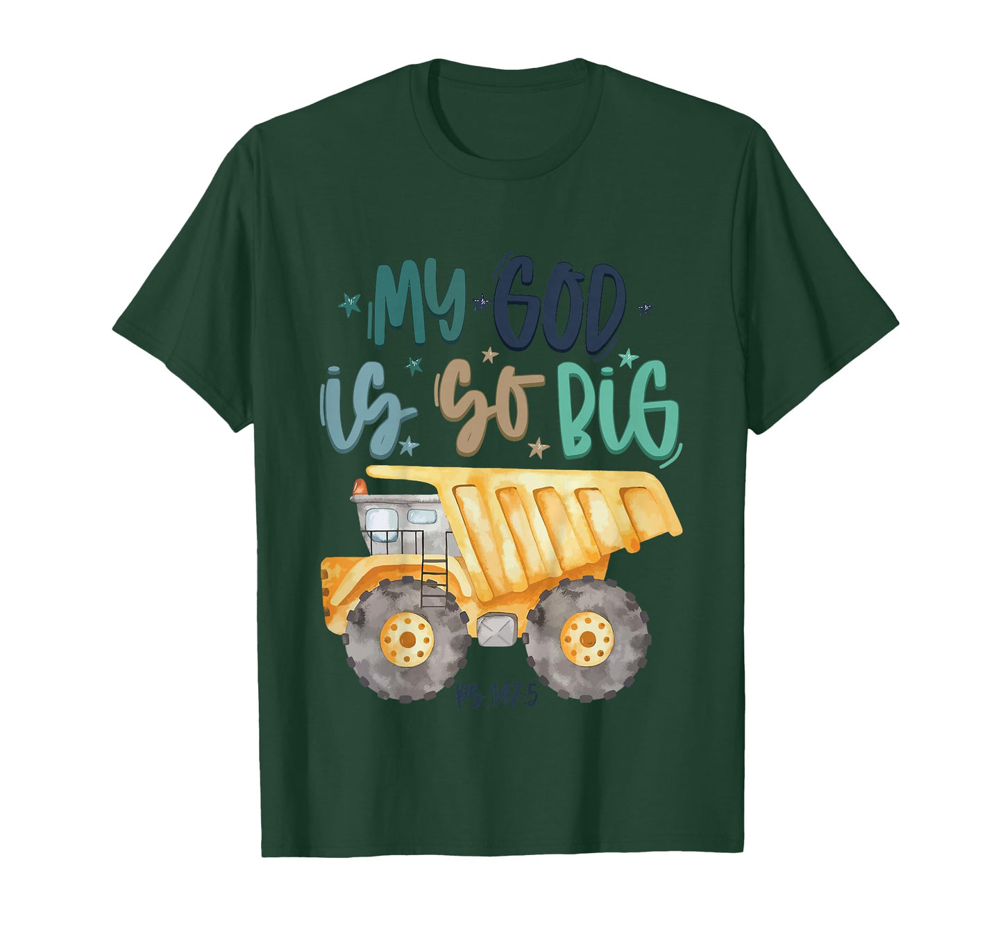 My God is So Big Kids Christian Toddler Excavator Truck T-Shirt