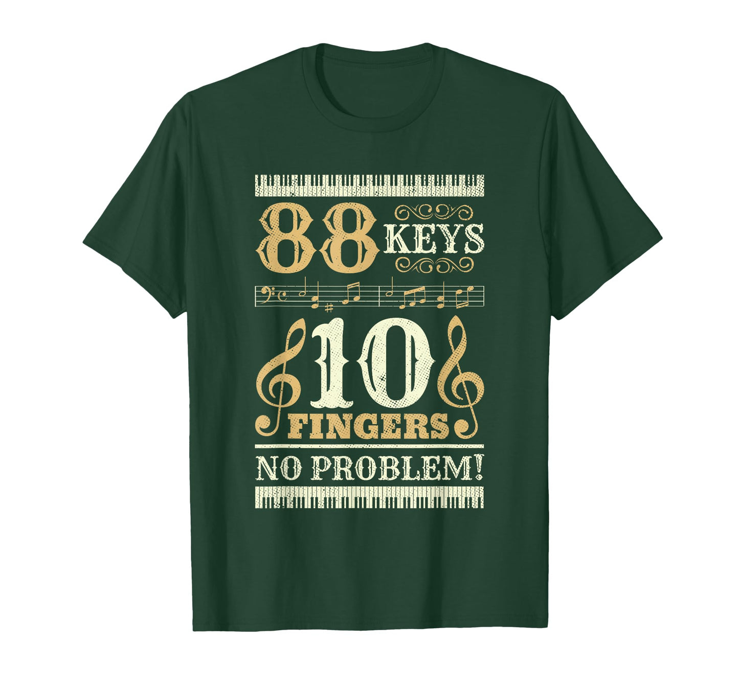 88 Keys 10 Fingers Piano Lover Players Funny Musical Pianist T-Shirt