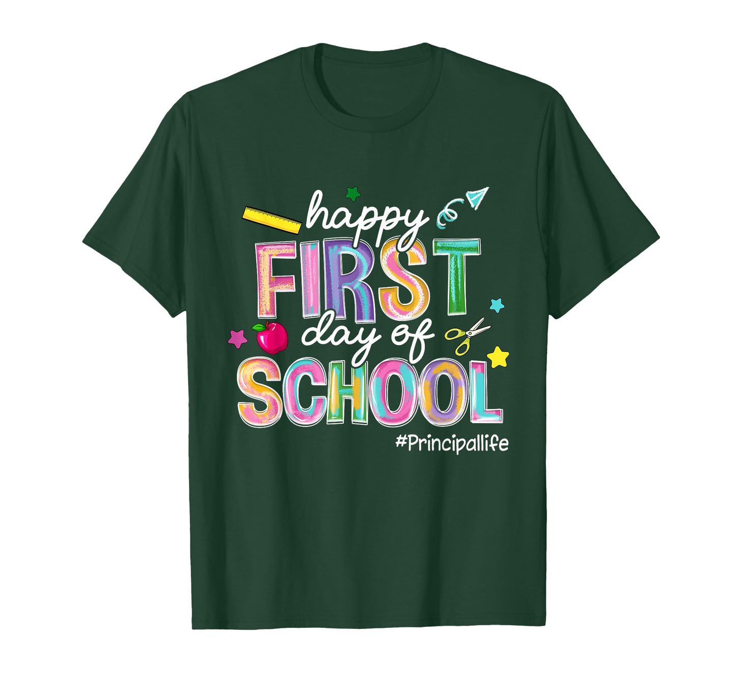 Happy First Day Of School Principal Life Back To School T-Shirt