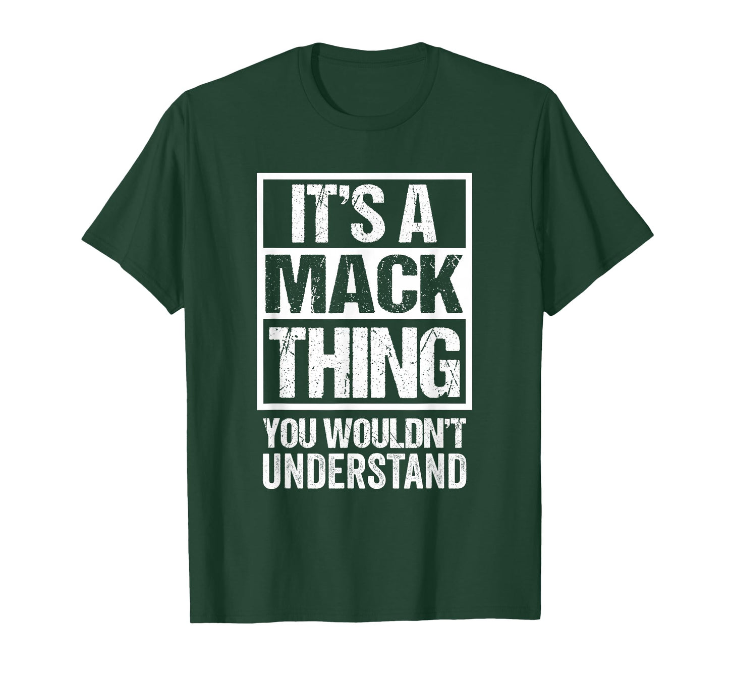 It's A Mack Thing You Wouldn't Understand Surname Name T-Shirt