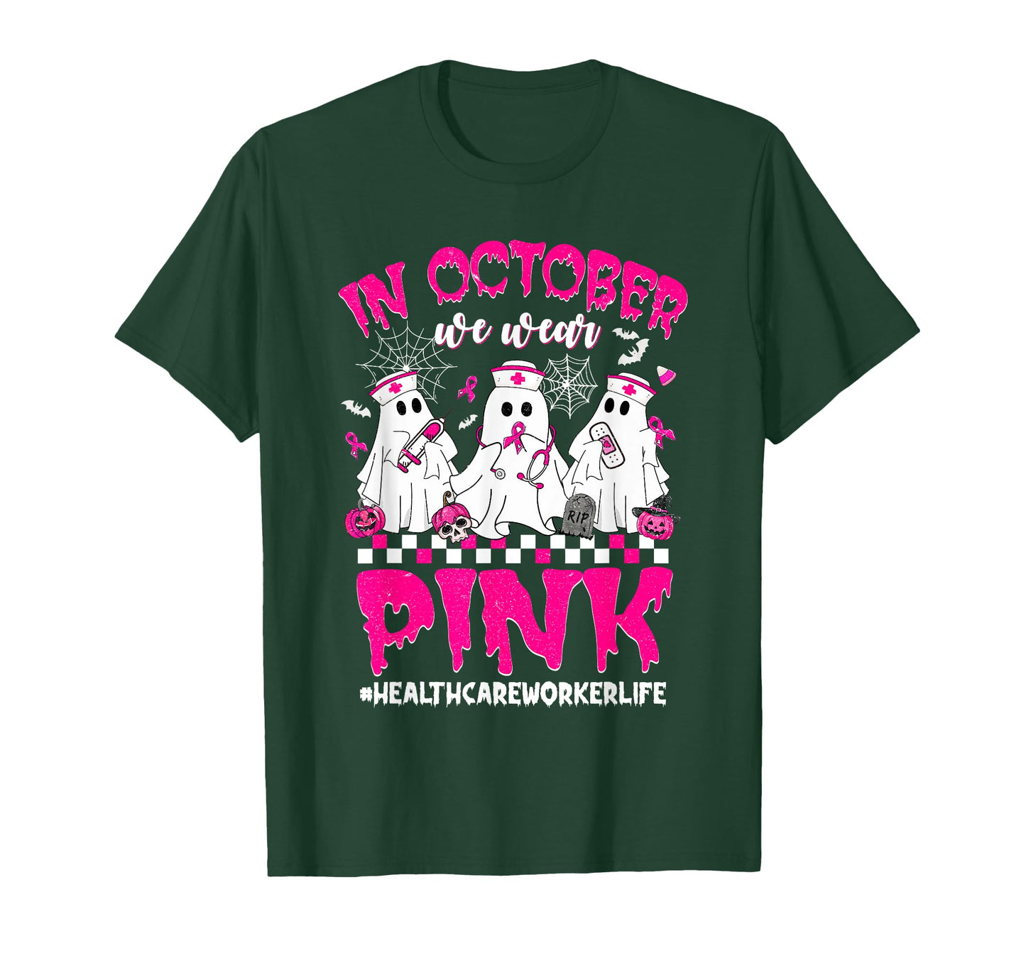 In October We Wear Pink Healthcare Worker Breast Cancer T-Shirt