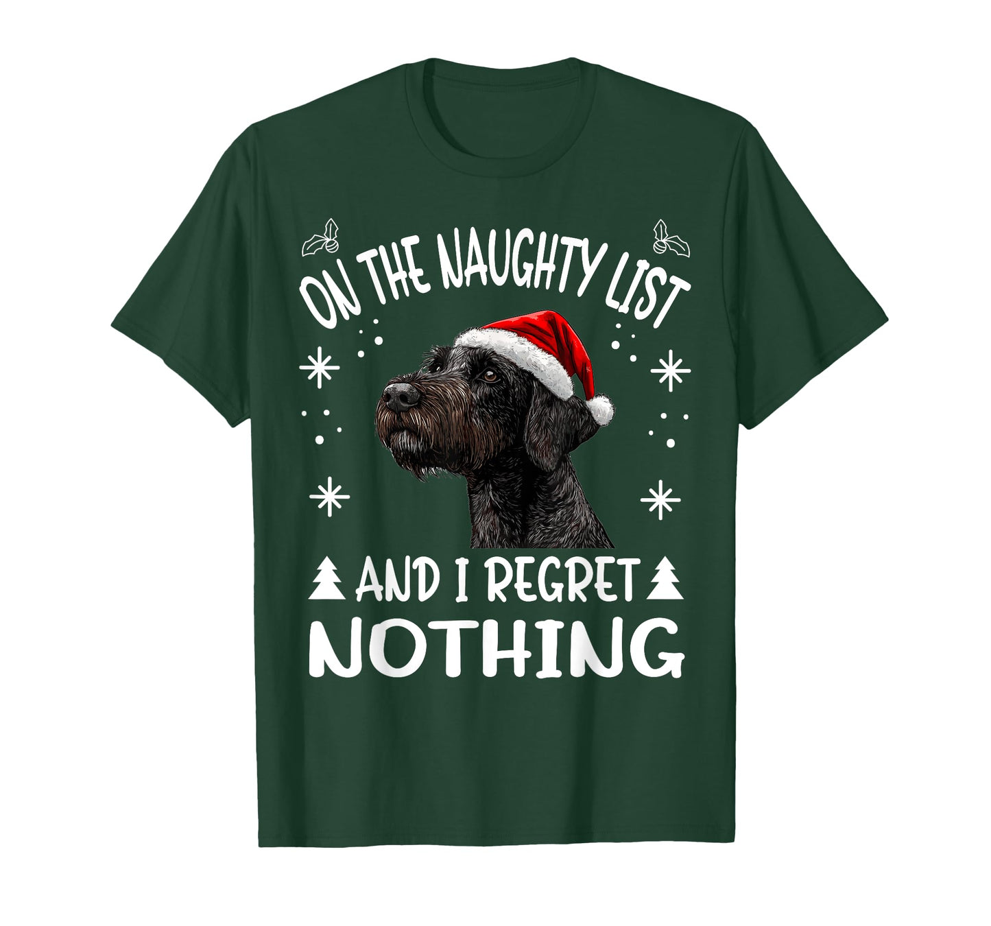 Cute German Wirehaired Pointer Dog Christmas On The Naughty T-Shirt