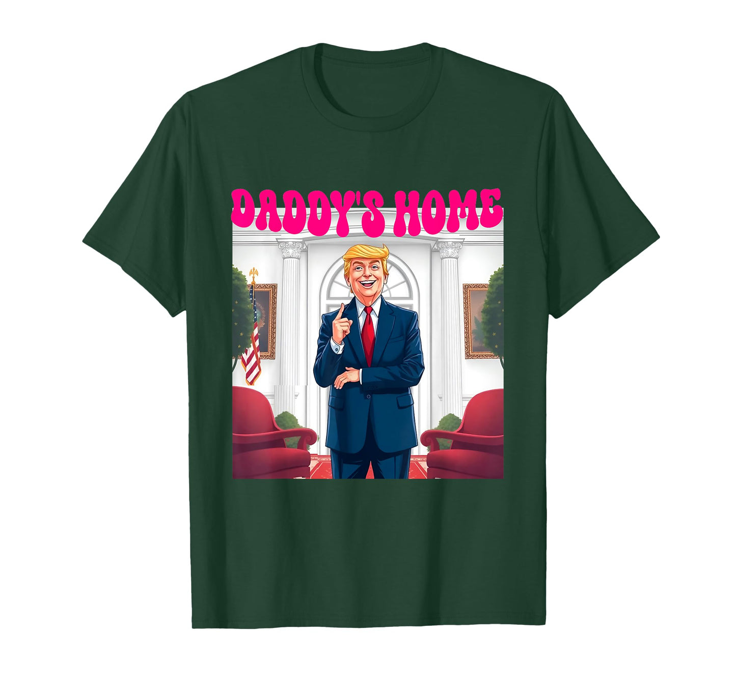 Trump Daddy's Home Funny Donald Trump T-Shirt - Unisex-Adults, Black, Small, Short Sleeve, T-Shirt