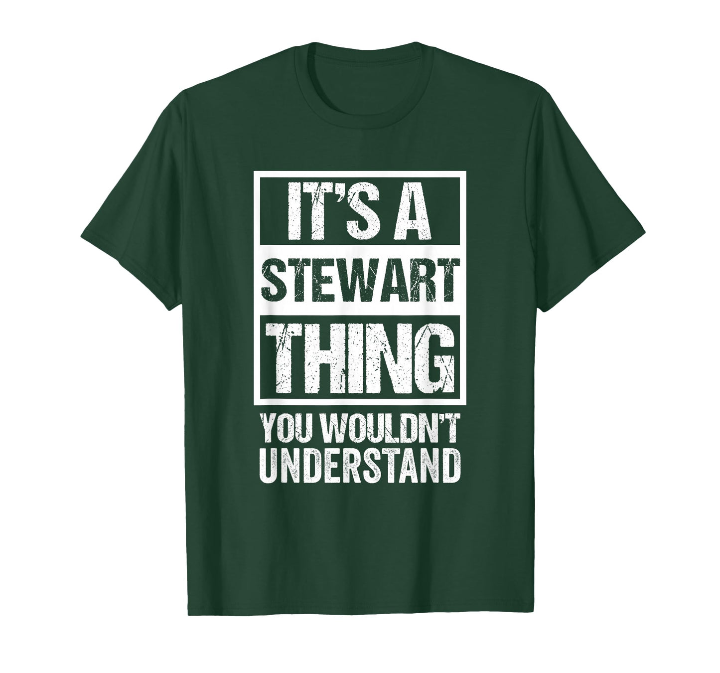 It's A Stewart Thing You Wouldn't Understand Family Name T-Shirt