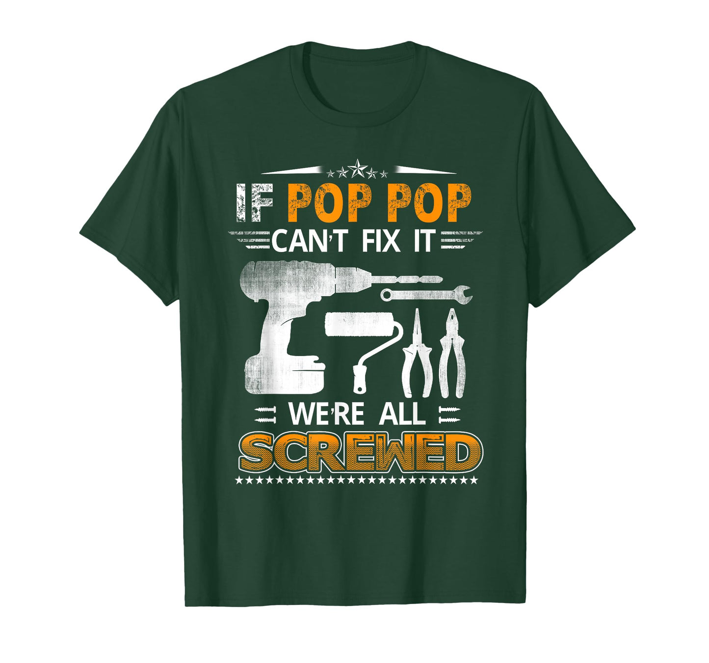If Pop Pop Can't Fix it We're All Screwed Funny Fathers Day T-Shirt