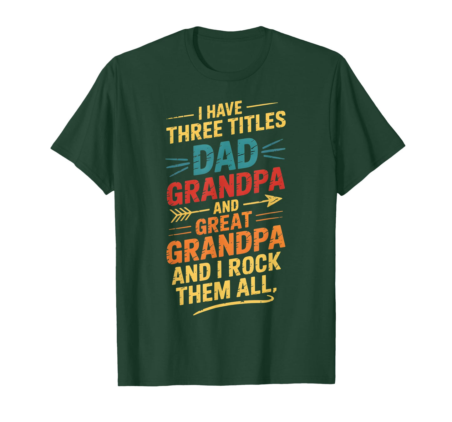 I Have Three Titles Dad And Grandpa Father's Day Vintage Tee T-Shirt