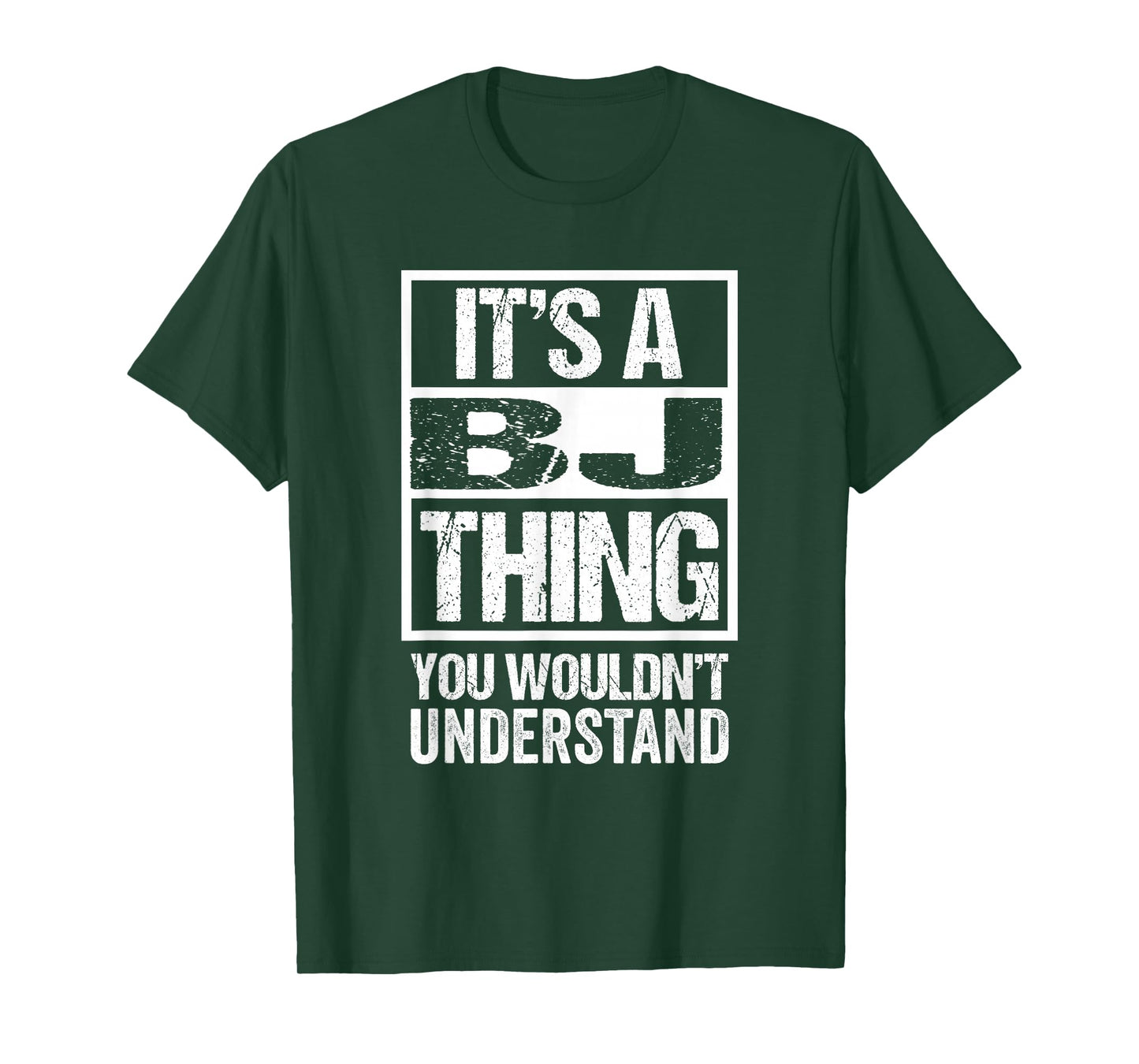 It's A BJ Thing You Wouldn't Understand First Name T-Shirt