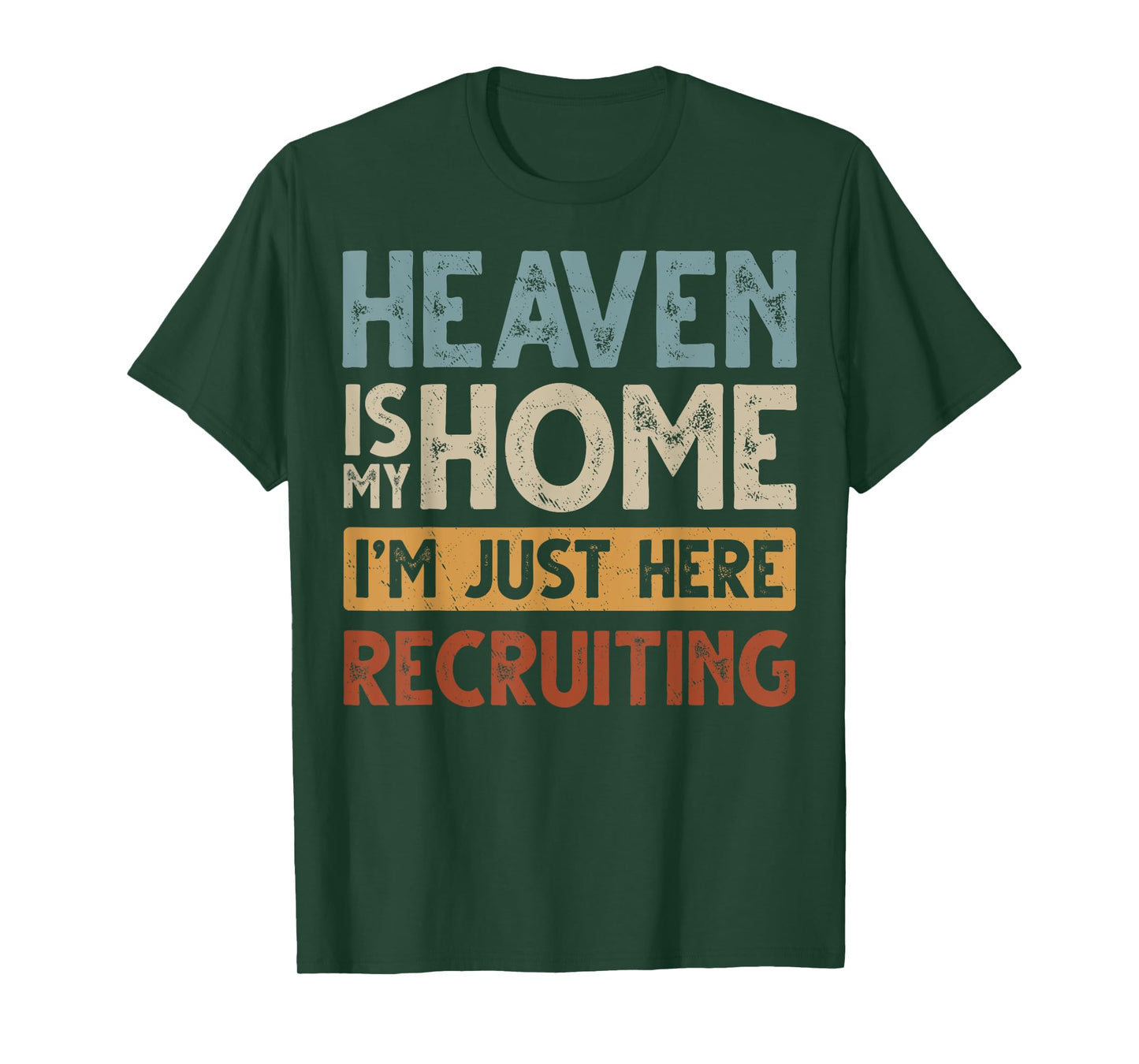 Heaven Is My Home Is Heaven My Home Is In Heaven T-Shirt