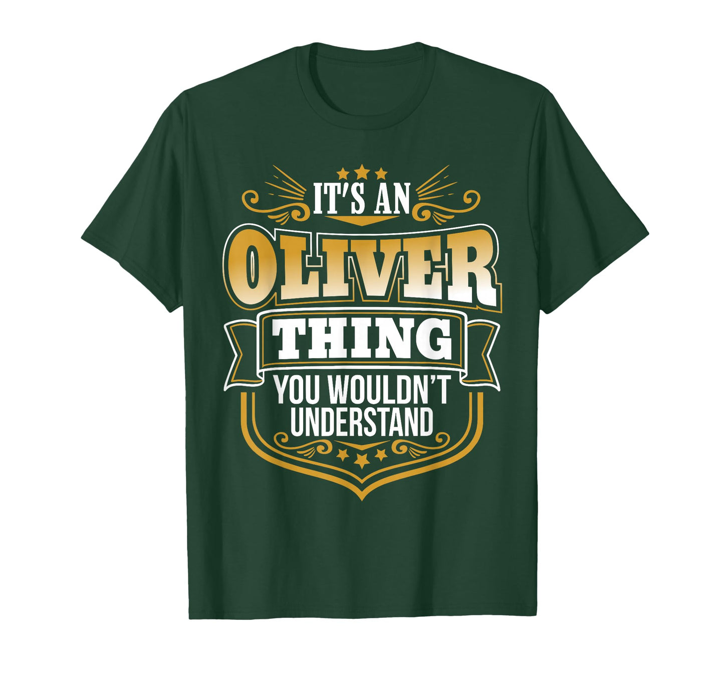 its an Oliver Thing You Wouldnt Understand Oliver Tshirt T-Shirt